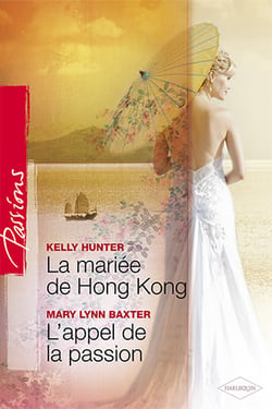 La mariée de hong kong - l'appel de la passion