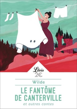 Le Fantôme de Canterville et autres contes