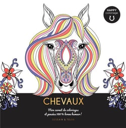 Chevaux - happy coloriage - mon carnet de coloriages & pensées 100 % bonne humeur !