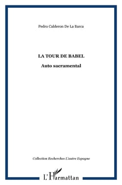 La tour de babel - auto sacramental
