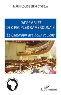 L'assemblée des peuples camerounais - le Cameroun que nous voulons
