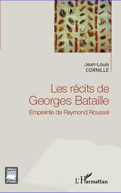 Les récits de Georges Bataille - empreinte de Raymond Roussel