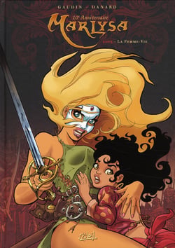Marlysa Tome 6 : la femme-vie