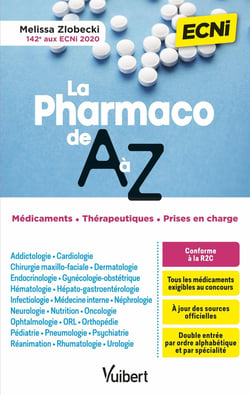 Pharmaco de A à Z pour les ECNI : avec une double-entrée - par spécialité et par classe thérapeutique