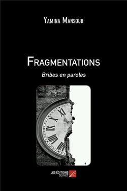 Fragmentations - bribes en paroles