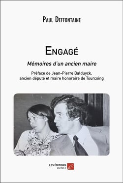 Engagé : Mémoires d'un ancien maire