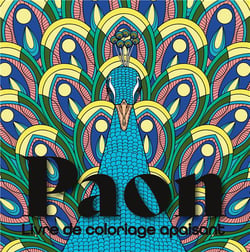 Paon Livre de coloriage apaisant : +40 dessins d'oiseaux aux plumes majestueuses style zentangle