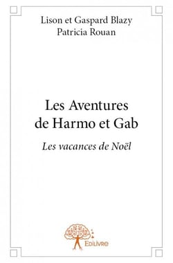 Les aventures de harmo et gab - les vacances de noël