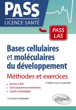 Bases cellulaires et moléculaires du développement - méthodes et exercices (4e édition)