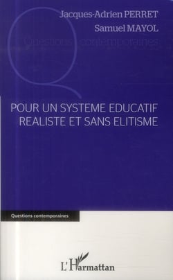 Pour un système éducatif réaliste et sans élitisme