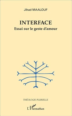 Interface - essai sur le geste d'amour