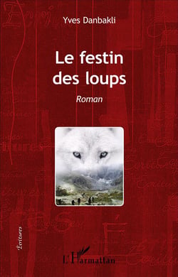 Le Festin des loups : Roman