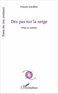 Des pas sur la neige - prose et poèmes