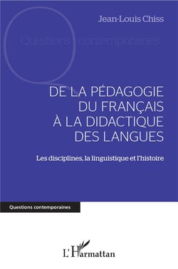 De la pédagogie du francais à la didactique des langues - les disciplines, la linguistique et l'histoire