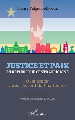 Justice et paix en République centrafricaine - quel espoir après l'accord de Khartoum ?