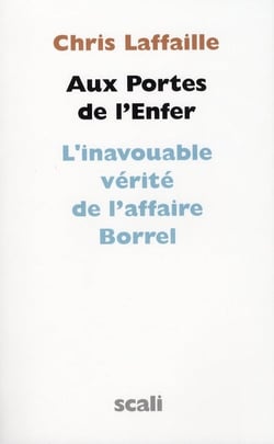 AUX PORTES DE L'ENFER : L'INAVOUABLE VERITE DE L'A