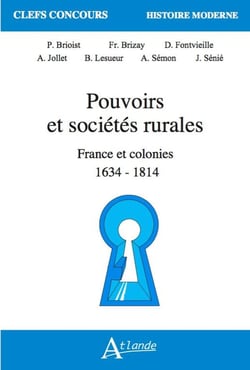 Pouvoirs et sociétes rurales : France et ses colonies : 1634-1814