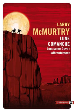 Lonesome Dove : l'affrontement - lune comanche