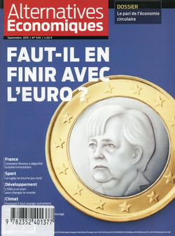 Alternatives économiques n.349 : septembre 2015 - faut-il en finir avec l'euro ?