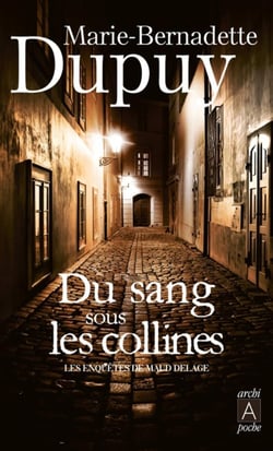 Les enquêtes de Maud Delage Tome 1 : du sang sous les collines
