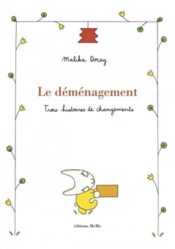 Le déménagement - trois histoires de changements