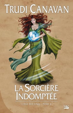 L'âge des cinq Tome 2 : la sorcière indomptée