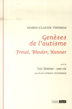 Genèses de l'autisme - Freud, Bleuler, Kanner
