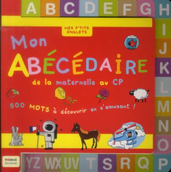 Mon abécédaire de la maternelle au cp