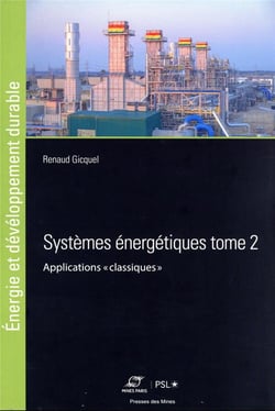 Systèmes énergétiques Tome 2 : applications "classiques"