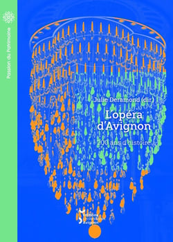 L' Opéra d'Avignon : 200 ans d'histoire
