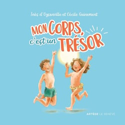 Mon corps, c'est un trésor