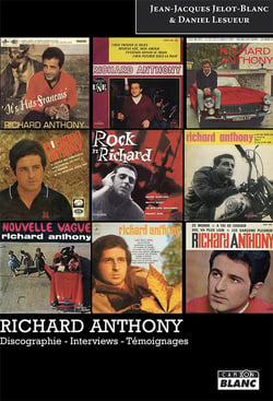 RICHARD ANTHONY Discographie - Interviews - Témoignages