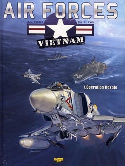 Air forces Vietnam Tome 1 - opération Desoto