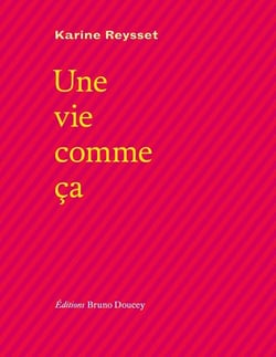 Une vie comme ça