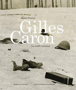 Gilles Caron - le conflit intérieur