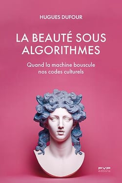 La beauté sous algorithmess : Quand la machine bouscule nos codes culturels