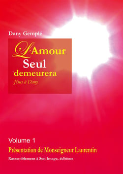 L'amour seul demeurera Tome 1