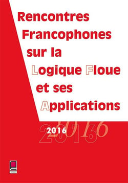 Rencontres francophones sur la logique floue et ses applications 2016