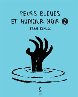 Peurs bleues et humour noir t.2