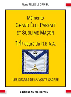 Memento 14e degre grand elu parfait et sublime macon