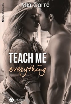 Teach me everything !