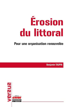 Érosion du littoral : Pour une organisation renouvelée