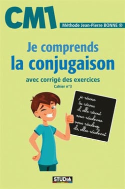 Je comprends la conjugaison - CM1 - avec corrigé es exercices - cahier n°3 (édition 2017)