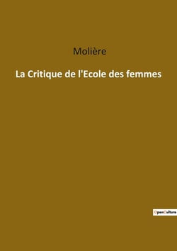 La Critique de l'Ecole des femmes