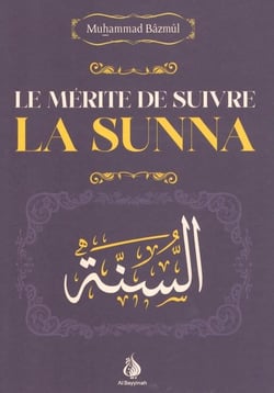 Le mérite de suivre la Sunna