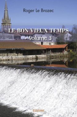 Le bon vieux temps - volume 3
