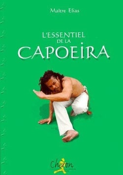 L'essentiel de la capoeira