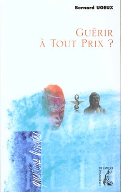 Guérir à tout prix