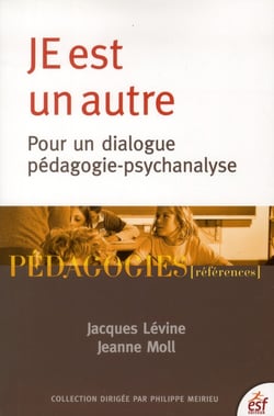 Je est un autre - pour un dialogue pédagogie-psychanalyse (5e édition)