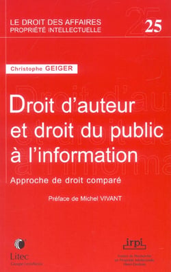 Droit d'auteur et droit du public a l'information tome 25 - approche de droit compare